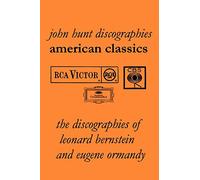 American Classics: The Discographies of Leonard Bernstein and Eugene Ormandy