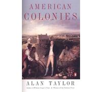 American Colonies: The Settlement of North America to 1 - Paperback NEW Taylor,