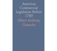 American Commercial Legislation Before 1789
