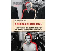 American Confidential: Uncovering the Bizarre Story of Lee Harvey Oswald and His Mother