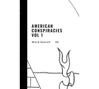 American Conspiracies VOL 1: Word Search 50 Puzzles