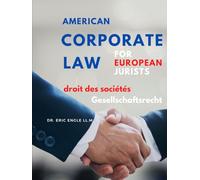 American Corporate Law for European Jurists
