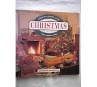 American Country Living Christmas: Recipes, Crafts, and More