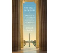 American Covenant: A History of Civil Religion from the Puritans to the Present