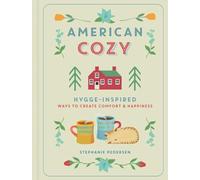 American Cozy: Hygge-Inspired Ways to Create Comfort & Happiness
