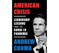 American Crisis: Leadership Lessons from the Covid-19 Pandemic