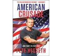 American Crusade : Our Fight to Stay Free