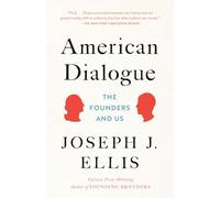 American Dialogue: The Founders and Us