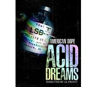 American Dope: Acid Dreams