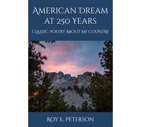 American Dream at 250 Years: Classical Poetry About My Country