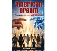 American Dream: Success in an Al World
