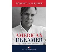 American Dreamer: My Life in Fashion & Business