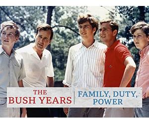 American Dynasties: The Bush Years - Family, Duty, Power