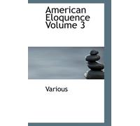 American Eloquence Volume 3