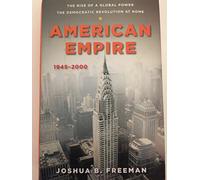 American Empire: The Rise of a Global Power, the Democratic Revolution at Home, 1945-2000 (Penguin History of the United States)