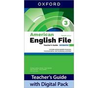 American English File fourth edition Level 3 Teacher's Guide with Digital Pack: Print Teacher's Guide and 4 years' access to Classroom Presentation ... Resources all available on Oxford English Hub