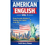 American English for Turkish Speakers: Fixing Everyday Mistakes and Thinking Like a Native in the USA