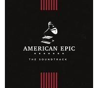 American Epic: The Soundtrack