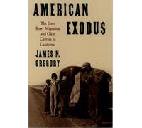 American Exodus: The Dust Bowl Migration and Okie Culture in California
