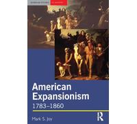 American Expansionism, 1783-1860: A Manifest Destiny? (Seminar Studies In History)