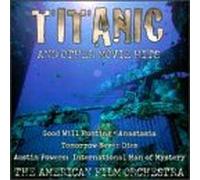 American Film Orchestra - Titanic & Other Movie Hits