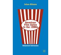 American Film Satire in the 1990s: Hollywood Subversion