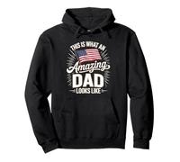 American Flag This Is What An Amazing Dad Looks Like Pullover Hoodie