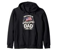 American Flag This Is What An Amazing Dad Looks Like Zip Hoodie