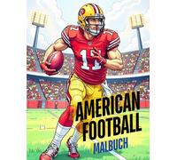 American Football: das Malbuch für alle American Football Fans