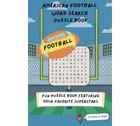 American Football Word Search Puzzle Book: Fun puzzle book featuring your favorite superstars
