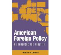 American Foreign Policy : A Framework for Analysis