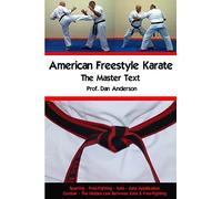 American Freestyle Karate - The Master Text: Volume 1