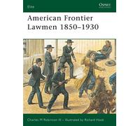American Frontier Lawmen 1850-1930: v.96 (Elite)