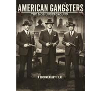 American Gangsters The Mob Underground