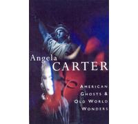 American Ghosts & Old World Wonders