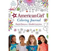 American Girl Coloring Journal: Playful Patterns & Mindful Activities Inspired by Your Favorite American Girl Characters