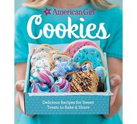 American Girl Cookies: Delicious Recipes for Sweet Treats to Bake & Share