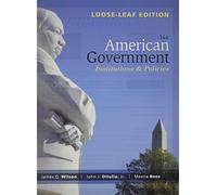 American Government: Institutions and Policies