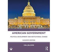 American Government: Political Development and Institutional Change