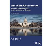 American Government: Political Development and Institutional Change