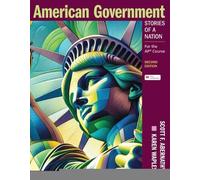 American Government: Stories of a Nation: For the AP® Course