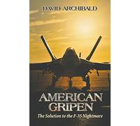 American Gripen: The Solution to the F-35 Nightmare