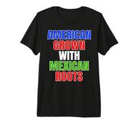 American Grown with Mexican Roots Hispanic Pride Premium T-Shirt