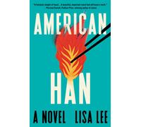 American Han : A Novel