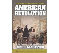 American Heritage History of the American Revolution