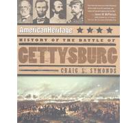American Heritage History of the Battle of Gettysburg