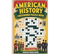 American History Crossword Puzzle Book: Crossword Puzzles with Easy to Read Print about characters, dates, places and More | 6x9 inches, 120 pages | ... Gift for Vacations, Holidays and Relaxation.