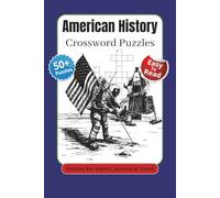 American History Crossword Puzzles: Crossword Puzzles with Easy To Read Print About American History, Presidents, Colonial America and More | 6x9 ... Gift for Vacations, Holidays and Relaxation