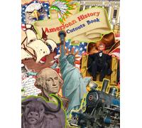 American History Cutouts Book: 500+ Ready-to-Cut Historical Images, Maps, Documents, Tickets & Ephemera for School Projects, Scrapbooks, Journals & Creative Learning