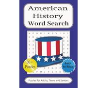 American History Word Search Puzzle Book: Word Searches with Easy to Read Print about American History, US History, Historical Events and More | 6x9 ... for Vacation, Stress Relief and Leisure Time